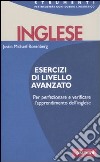 Inglese. Esercizi di livello avanzato libro