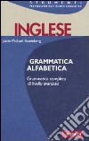 Inglese. Grammmatica alfabetica libro