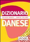 Dizionario danese. Italiano-danese. Danese-italiano libro