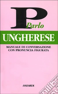 Parlo ungherese libro