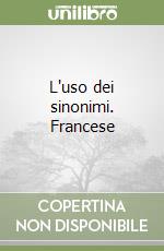 L'uso dei sinonimi. Francese libro