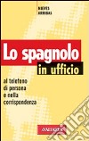 Spagnolo in ufficio libro