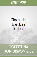 Giochi dei bambini italiani libro