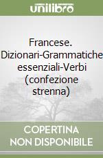 Francese. Dizionari-Grammatiche essenziali-Verbi (confezione strenna) libro