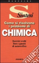 Come si risolvono i problemi di chimica libro