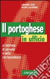 Il portoghese in ufficio libro di Nicau Castanho Arlindo José