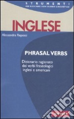 Inglese. Phrasal verbs libro