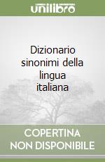 Dizionario sinonimi della lingua italiana libro