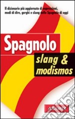 Spagnolo slang e modismos libro