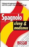 Spagnolo slang e modismos libro