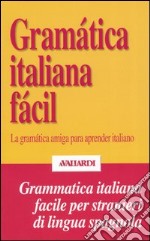 Gramática italiana fácil. La gramática amiga para aprender italiano