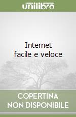 Internet facile e veloce libro