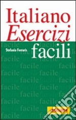 Italiano. Esercizi facili