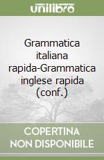 Grammatica italiana rapida-Grammatica inglese rapida (conf.) libro