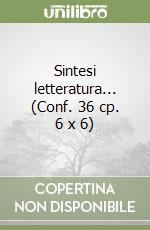 Sintesi letteratura... (Conf. 36 cp. 6 x 6) libro