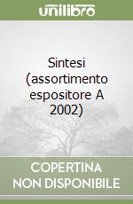 Sintesi (assortimento espositore A 2002) libro