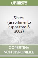 Sintesi (assortimento espositore B 2002) libro