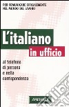 L'Italiano in ufficio libro