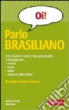 Parlo brasiliano libro di Annovazzi Antonella