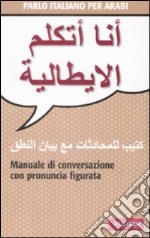 Parlo italiano per arabi libro