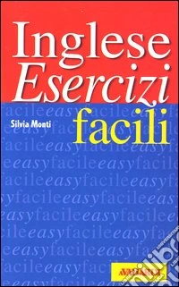 Inglese. Esercizi facili libro