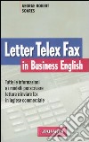 Letter telex & fax in business english libro