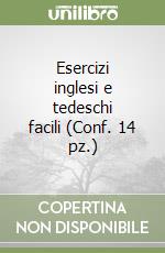 Esercizi inglesi e tedeschi facili (Conf. 14 pz.) libro