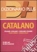 Dizionario catalano. Italiano-catalano, catalano-italiano