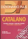 Dizionario catalano. Italiano-catalano, catalano-italiano libro