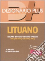 Dizionario lituano. Italiano-lituano, lituano-italiano libro