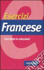 Francese. Esercizi libro