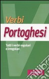 Verbi portoghesi. Tutti i verbi regolari e irregolari libro