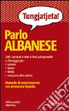 Parlo albanese libro di Guerra Paola Spagnoli Alberto