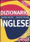 Dizionario inglese. Italiano-inglese, inglese-italiano libro