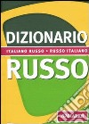 Dizionario russo. Italiano-russo, russo-italiano libro