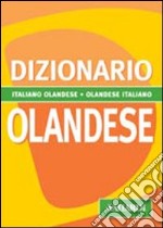 Dizionario olandese. Italiano-olandese. Olandese-italiano