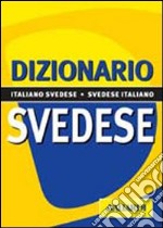 Dizionario svedese. Italiano-svedese. Svedese-italiano