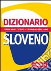 Dizionario sloveno. Italiano-sloveno, sloveno-italiano libro