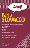 Parlo slovacco libro