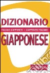 Dizionario giapponese. Italiano-giapponese, giapponese-italiano libro