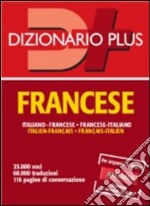 Dizionario francese. Italiano-francese, francese-italiano libro