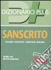 Dizionario sanscrito. Sanscrito-italiano, italiano-sanscrito libro di Pontillo T. (cur.)