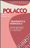 Polacco. Grammatica essenziale libro