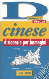 Cinese. Dizionario per immagini