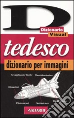 Tedesco. Dizionario per immagini