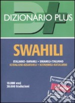 Dizionario swahili. Italiano-swahili, swahili-italiano libro