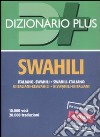 Dizionario swahili. Italiano-swahili, swahili-italiano libro