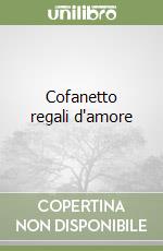 Cofanetto regali d'amore libro