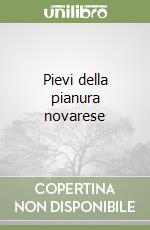 Pievi della pianura novarese