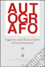 Suggestive voci di Pavese e Calvino nel Fondo manoscritti libro